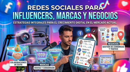 Redes sociales para influencers, marcas y negocios